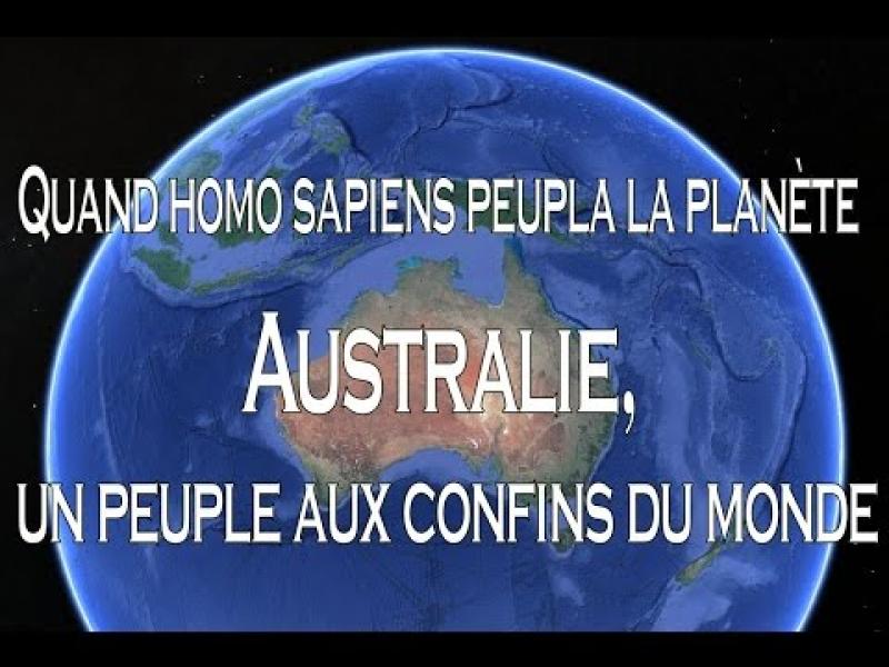 Embedded thumbnail for Quand homo sapiens peupla la planète - Australie, un peuple aux confins du monde 3⁄5